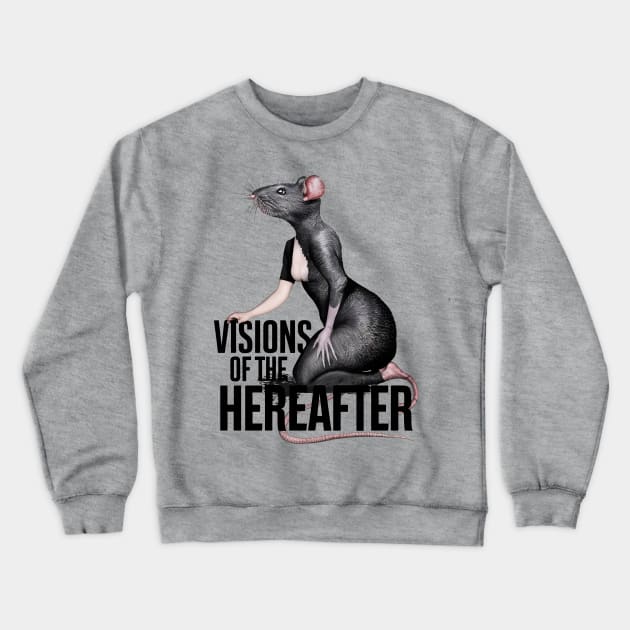 Visions of the Hereafter - Hieronymus Bosch Horror Rat Chimera Crewneck Sweatshirt by Ravenglow